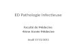 ED Pathologie Infectieuse Faculté de Médecine 4éme Année Médecine Jeudi 17/11/2011