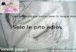 Solo le pito adios Florent pagny vdb29 Vous présente,par amour pour la langue espagnole: Automatique et traduit