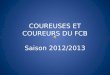COUREUSES ET COUREURS DU FCB Saison 2012/2013. ALLIEL Dominique