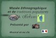 Musée Ethnographique et de traditions populaires n° 2 Présenté par : Musical et au clic