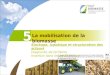 La mobilisation de la biomasse 5 Stockage, logistique et structuration des acteurs Diagnostic de territoire Insertion dans les exploitations Ce support