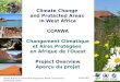 14/03/2011 United Nations Environment Programme World Conservation Monitoring Centre Climate Change and Protected Areas in West Africa CCPAWA Changement