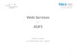 Web Services - ADFS Pellarin Anthony En collaboration avec : Sogeti 1