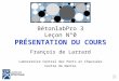 BétonlabPro 3 Leçon N°0 PRÉSENTATION DU COURS François de Larrard Laboratoire Central des Ponts et Chaussées Centre de Nantes