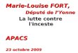 Marie-Louise FORT, Député de lYonne La lutte contre l'inceste APACS 23 octobre 2009