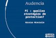 PI : quelles stratégies de protection? Nicolas Minvielle