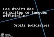 Centre for Public Legal Education Alberta Droits judiciaires Les droits des minorités de langues officielles