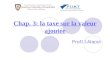 Chap. 3: la taxe sur la valeur ajoutée Prof:l.l.Alaoui