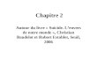 Chapitre 2 Autour du livre « Suicide. Lenvers de notre monde », Christian Baudelot et Robert Establet, Seuil, 2006