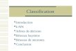 Classification Introduction k-NN Arbres de décision Réseaux baysiens Réseaux de neurones Conclusion