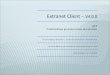 Extranet Client – V4.0.0 Lot1 Problématique générale et base des données Document rédigé par: Mihai Ionescu - chef de projet développement - Apal Informatique