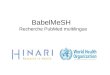 BabelMeSH Recherche PubMed multilingue. Table des matières Définition/Contexte/Vue d'ensemble Recherche par MeSH (Medical Subject Headings)(Titres de