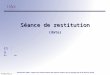 ACC02_F012_C Restitution V2007 : support de communication des experts visiteurs qui ne préjuge pas de la décision finale Séance de restitution (date) ES