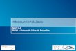 Introduction à Java INFO 114 IRIDIA – Université Libre de Bruxelles