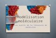 Modélisation moléculaire Les outils de la librairie de molécules