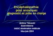 Encéphalopathie post anoxique: diagnostic et prise en charge Jérôme Thévenin Saint-Etienne DESC réanimation médicale Nice juin 2004