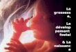 La grossesse, Le développement foetal & La naissance