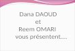 Dana DAOUD et Reem OMARI vous présentent….. Chapeau 1 Se transforme en
