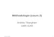 Cours 15_12_2005 1 Méthodologie (cours 2) Andrée Tiberghien UMR ICAR