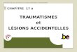 SPF SANTE PUBLIQUE, SECURITE DE LA CHAINE ALIMENTAIRE ET ENVIRONNEMENT 1 CHAPITRE 17 a TRAUMATISMES et LÉSIONS ACCIDENTELLES