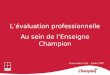 Lévaluation professionnelle Au sein de lEnseigne Champion Universités dété - Juillet 2007