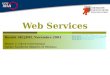 Web Services Besnik SELJIMI, Novembre 2003 Master 2, Génie Informatique Option Systèmes Répartis et Réseaux