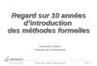 Page : 1 Référence : DIG 95/ AFADL 2000 - Grenoble, 26-28 janvier 2000 Direction de la Prospective Regard sur 10 années dintroduction des méthodes formelles