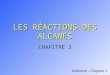 LES RÉACTIONS DES ALCANES CHAPITRE 3 Vollhardt – Chapitre 3