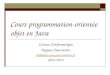 Cours programmation- orientée objet en Java Licence dinformatique Hugues Fauconnier hf@liafa.univ-paris-diderot.fr (2012-2013)