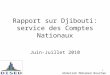 1 Rapport sur Djibouti: service des Comptes Nationaux Juin-Juillet 2010 Abdallah Mohamed Bourhan