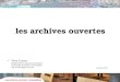 Yves Caron bibliothécaire assistant spécialisé Université du littoral côte d'Opale site de Boulogne sur mer les archives ouvertes Février 2012