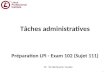 Tâches administratives Préparation LPI - Exam 102 (Sujet 111) Dr W. Barhoumi, Tunisia 1