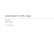 Subsumption for XML Types DEA SIR Signe Carlsen Le 27 Mars 2001