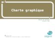 Novembre 2008 Présidence de l'Université d'Angers | Service communication 1 Novembre 2008 Charte graphique Réunion de lancement