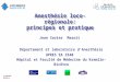 Anesthésie loco-régionale: principes et pratique Jean Xavier Mazoit Département et laboratoire d'Anesthésie UPRES EA 3540 Hôpital et Faculté de Médecine