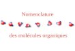 Nomenclature des molécules organiques. Les hydrocarbures