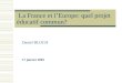 La France et lEurope: quel projet éducatif commun? Daniel BLOCH 17 janvier 2005