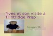 Yves et son visite à Flintridge Prep Français 3R