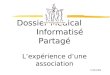 Dossier Médical Informatisé Partagé Lexpérience dune association 13.06.2008