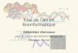 Etat de lart en Bioinformatique Sébastien Derivaux pour le cours de bioinformatique de Christian Michel