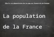 La population de la France Géo 3: La répartition de la pop en France et en Europe