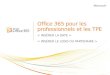 Office 365 pour les professionnels et les TPE. Les TPE ont des besoins spécifiques Lower Small Business (1-4 PCs) Starting Up Professionals Org of 1 Core
