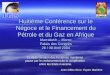 Huitième Conférence sur le Négoce et le Financement du Pétrole et du Gaz en Afrique Marrakech – Maroc Palais des Congrès 26 / 30 Avril 2004 La détermination