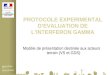 PROTOCOLE EXPERIMENTAL D’EVALUATION DE L’INTERFERON GAMMA Modèle de présentation destinée aux acteurs terrain (VS et GDS)