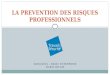 20/03/2014 – BASIC ENTREPRISE MARIE BICAIS LA PREVENTION DES RISQUES PROFESSIONNELS