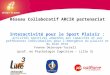 Réseau Collaboratif ARCIR partenariat Interactivité pour le Sport Plaisir : activités sportives adaptées aux capacités et aux préférences individuelles