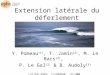 Extension latérale du déferlement Y. Pomeau (1), T. Jamin (2), M. Le Bars (2), P. Le Gal (2) & B. Audoly (3) (1) LPS-ENS, (2) IRPHE, (3) LMM