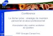 Montréal QuébecChicoutimi Conférence Le lâcher prise : stratégie de maintien personnel et atout professionnel Association des cadres scolaires du Québec