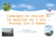 Campagne de mesure de la qualité de l’air – Presqu’île d’Ambès Bordeaux, Le 17 octobre 2007