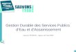 1 Gestion Durable des Services Publics d’Eau et d’Assainissement Laurent TESSIER – Agence de l’eau RMC Journées Techniques EPNAC – Montpellier – 23 et